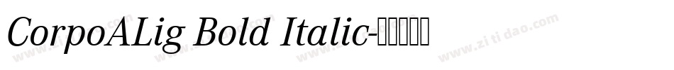 CorpoALig Bold Italic字体转换